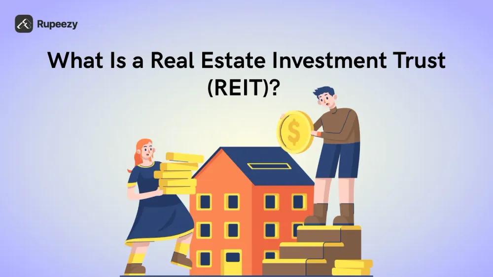 What Is a Real Estate Investment Trust (REIT)?