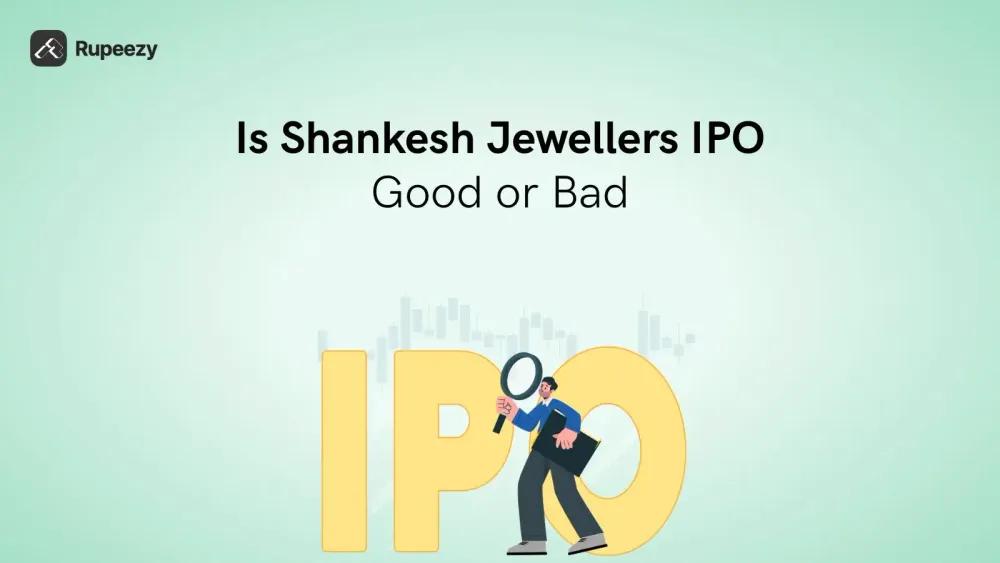 Is Shankesh Jewellers IPO Good or Bad – Detailed Review