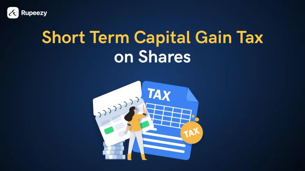 Short Term Capital Gain Tax on Shares