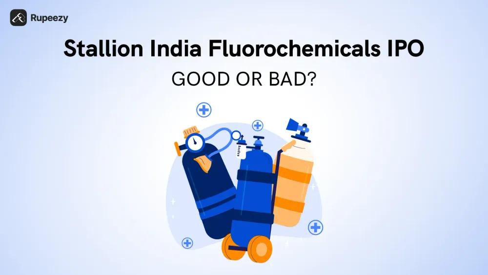 Is Stallion India Fluorochemicals IPO Good or Bad