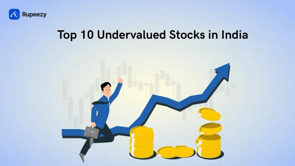 Top 10 Undervalued Stocks in India
