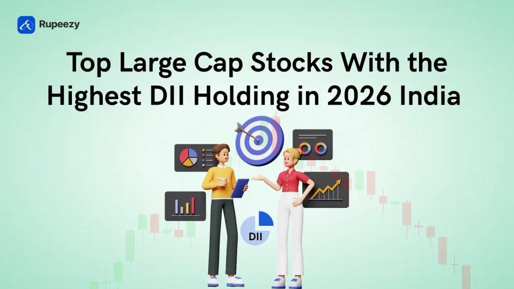 Top Large Cap Stocks With the Highest DII Holding in 2026 India