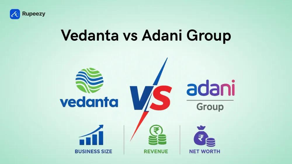 Vedanta vs Adani Group: Market Cap, Revenue & Net Worth Compared