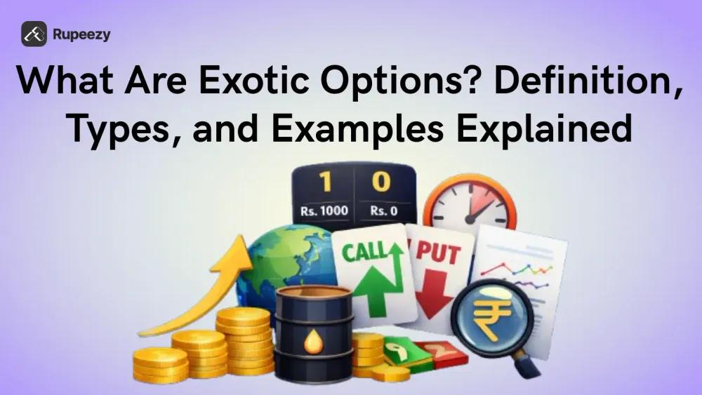 What Are Exotic Options? Definition, Types, and Examples Explained