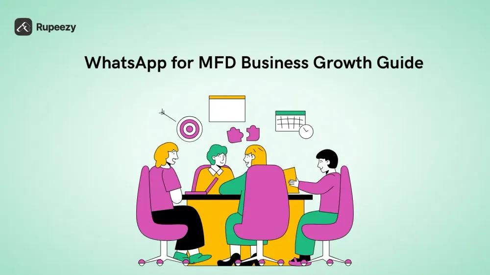 WhatsApp for MFD Business Growth Guide