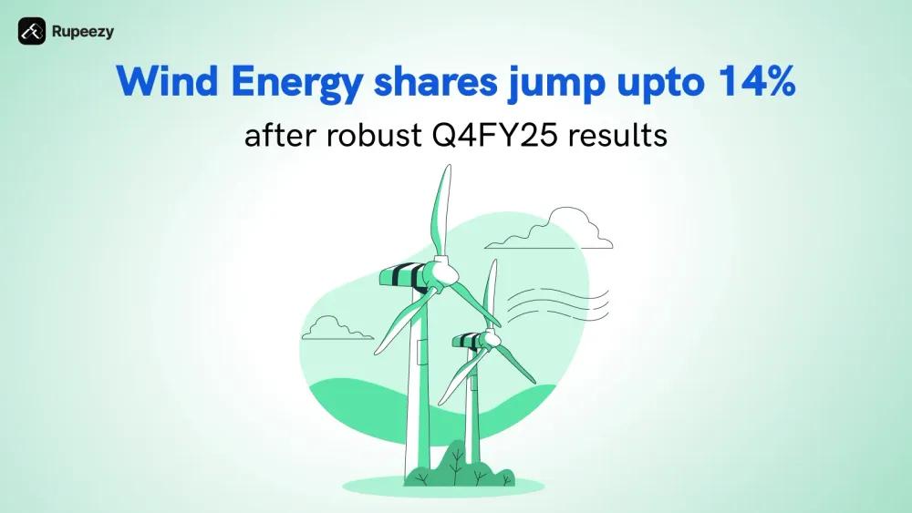 Wind Energy shares jump upto 14% after robust Q4FY25 results