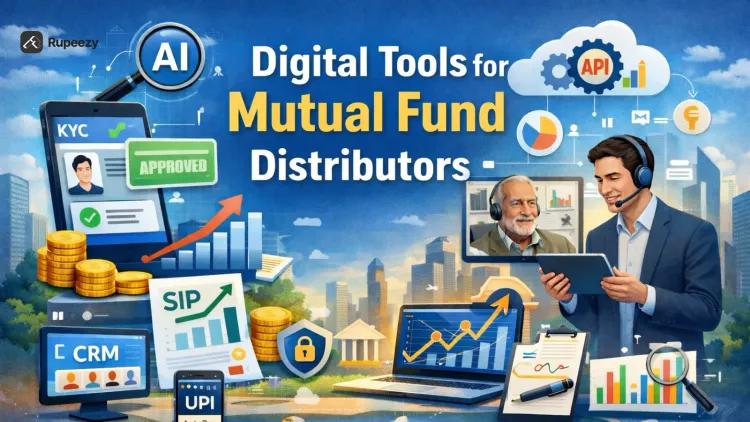 Digital Tools for Mutual Fund Distributors 2026