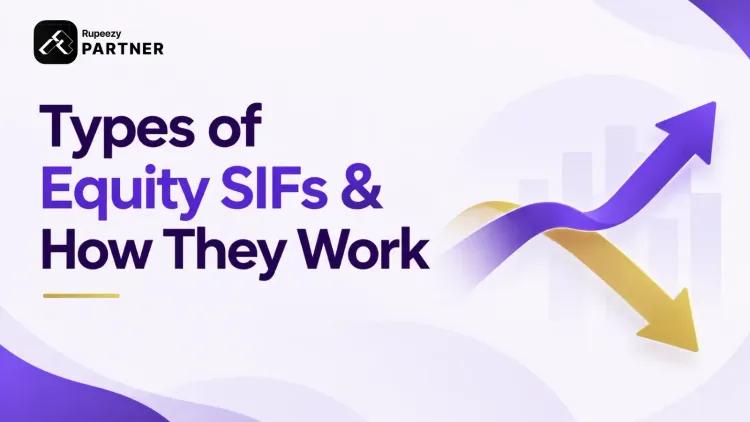 Types of Equity SIFs & How They Work