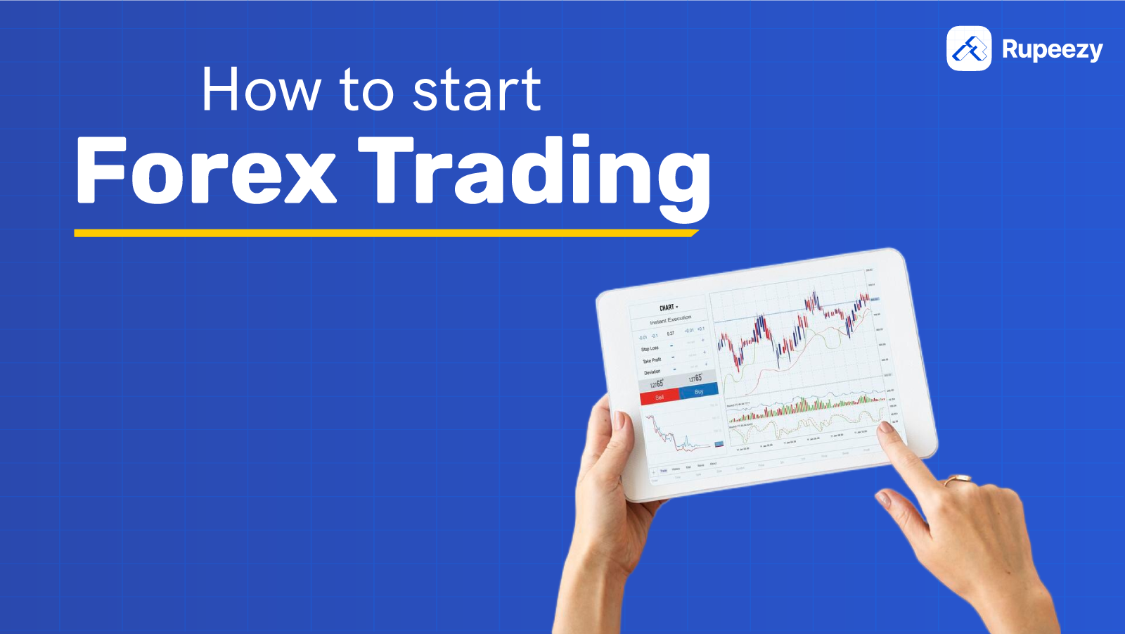 Forex Trading for Beginners – How to Trade Forex, Benefits | Rupeezy