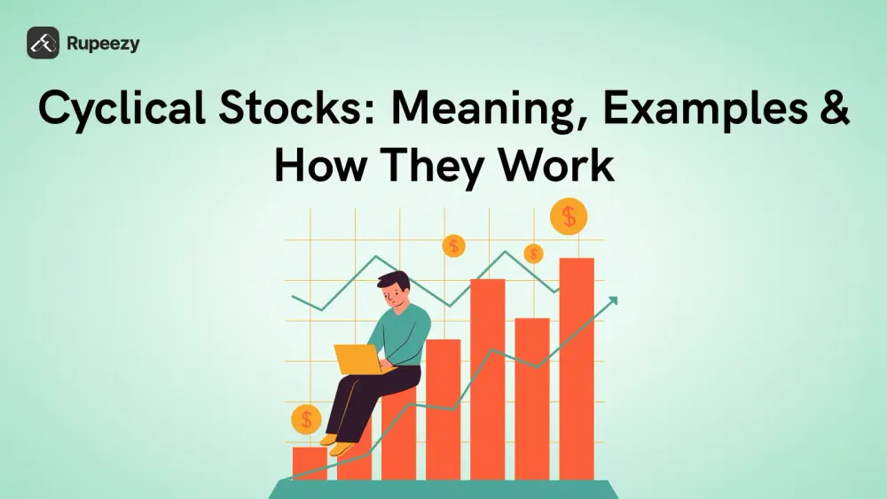 Cyclical Stocks: Meaning, Examples & How They Work | Rupeezy