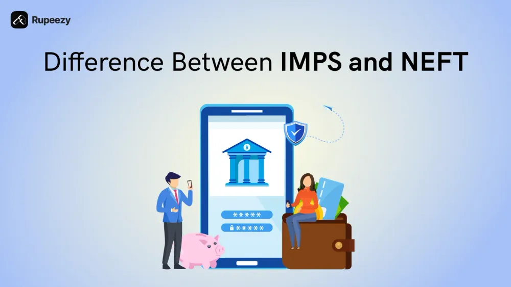 Imps Process IMPS vs NEFT: Difference, Process, Pros and Cons | Rupeezy