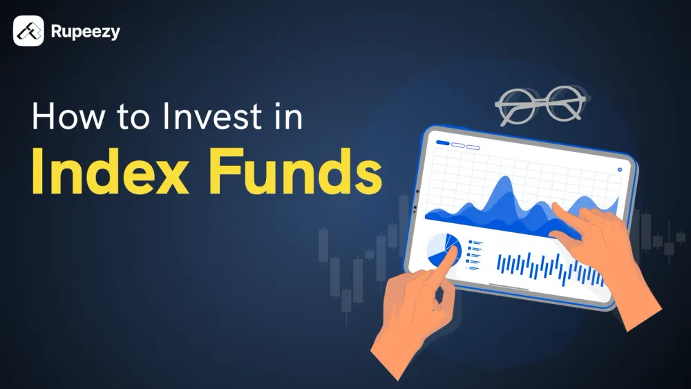 How to Invest in Index Funds (Step by Step Guide) | Rupeezy