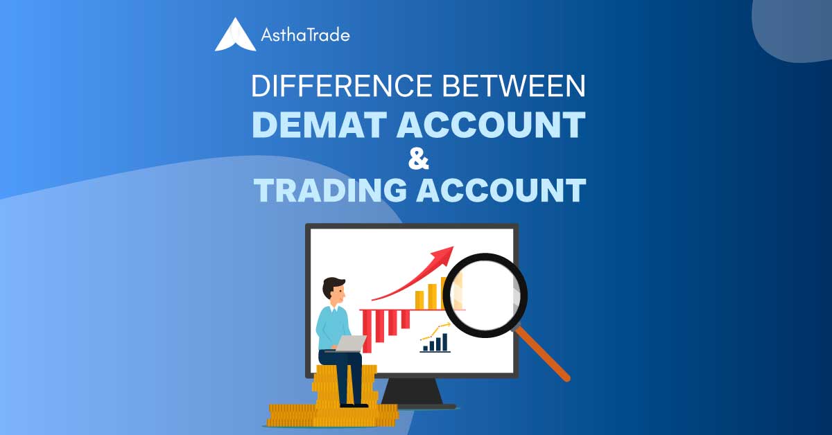 Difference between demat and trading account